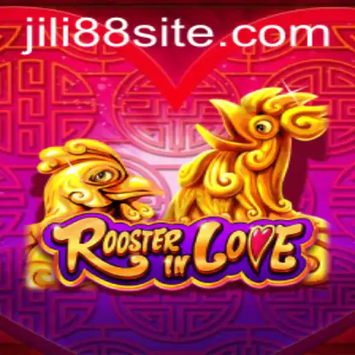 RoosterInLove: A Deep Dive into the Fascinating World of JILI88's Latest Game